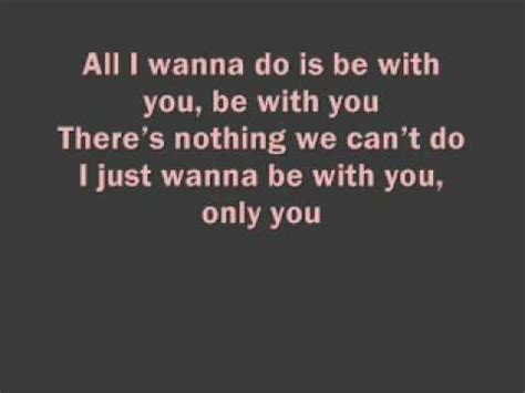 just wanna be with u lyrics